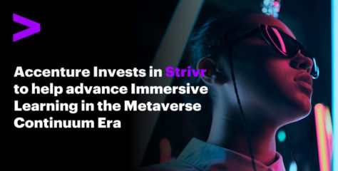 Immersive Learning Investment Between Accenture and Strivr