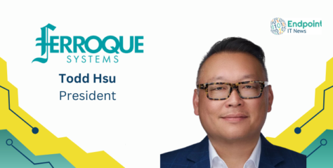 Q&A: Mastering End User Infrastructure with Ferroque Systems President Todd Hsu