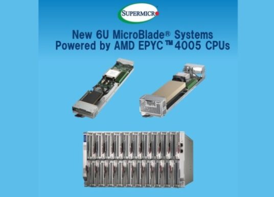 Supermicro MicroBlade Powers Next-Gen Cloud with AMD EPYC 4005 Processors