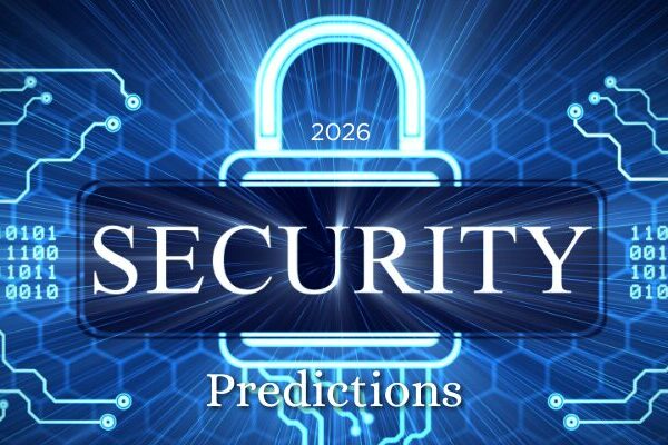 2026 Security Predictions: Are You Prepared?
