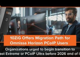 10ZiG Introduces Omnissa Horizon PCoIP Migration Path