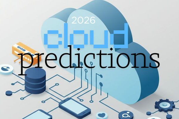 Cloud Predictions That Will Shape 2026 Enterprise Planning