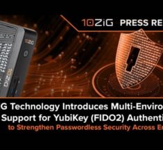 10ZiG Boosts Endpoint Security with Advanced FIDO2 Authentication Support
