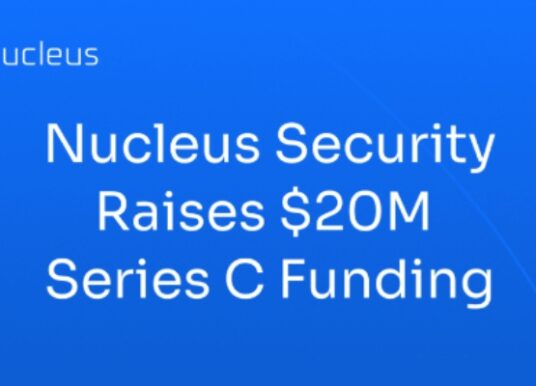 Nucleus Security Raises $20M for Exposure Management