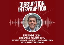 AI in Pharma: Turning Data Overload Into Insight with Jeffrey Freedman