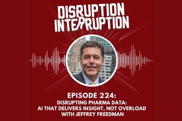 AI in Pharma: Turning Data Overload Into Insight with Jeffrey Freedman