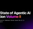 State of Agentic AI Adoption: Volume ll