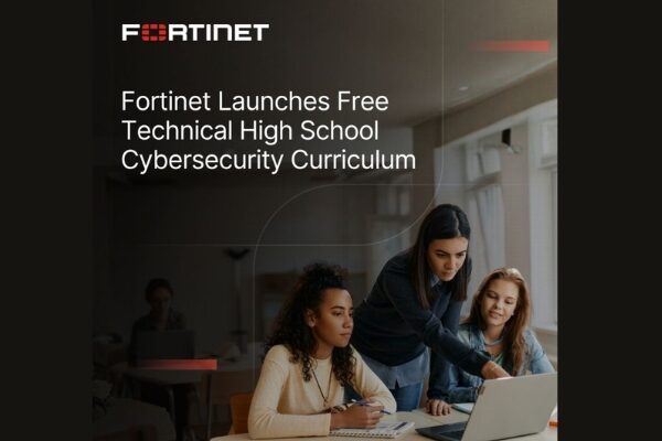 High School Cybersecurity Curriculum Launched by Fortinet
