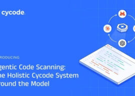 Cycode Launches Agentic Code Scanning and Attack Chaining