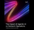The Impact of Agentic AI on Network Operations