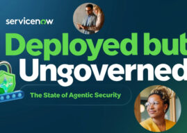 ServiceNow Report Finds 90% of Organizations Experienced Agentic AI Security Incidents